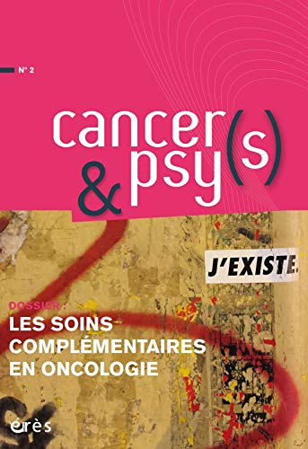 Cancers & psys, n° 2. Les recours et offres complémentaires en cancérologie
