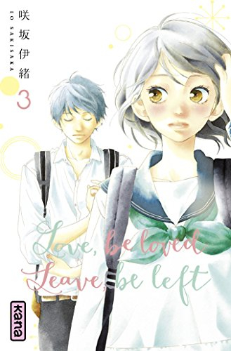 Love, be loved, leave, be left. Vol. 3