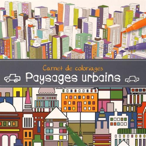 Carnet de coloriages : paysages urbains