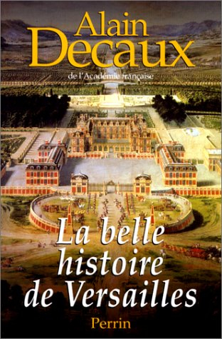 La belle histoire de Versailles