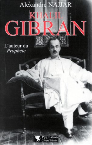 Khalil Gibran : l'auteur du Prophète