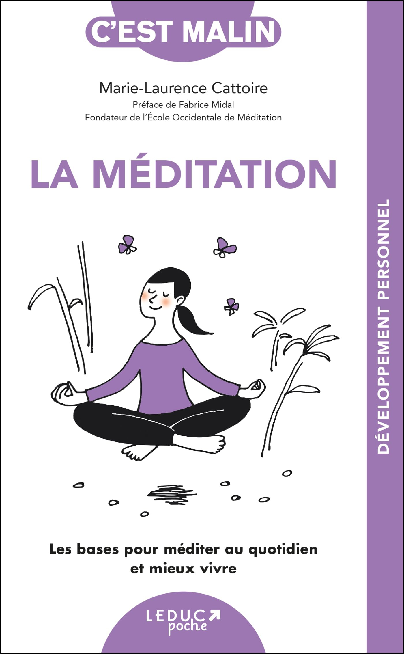 La méditation : les bases pour méditer au quotidien et mieux vivre