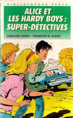 alice et les hardy boys, super-détectives
