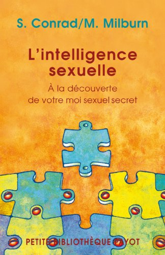 L'intelligence sexuelle : à la découverte de votre moi sexuel secret
