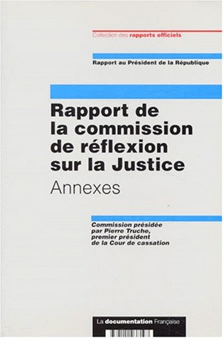 Rapport de la Commission de réflexion sur la justice : rapport au président de la République. Vol. 2