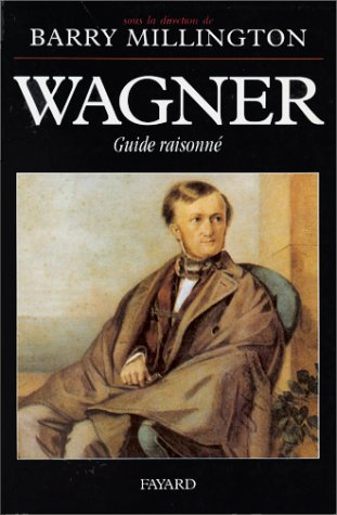 Wagner, guide raisonné