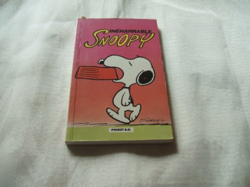 Snoopy. Inénarrable Snoopy