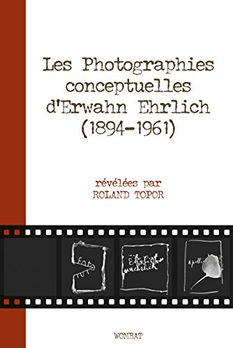 Les photographies conceptuelles d'Erwahn Ehrlich (1894-1961)