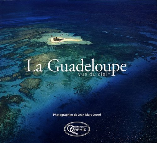 La Guadeloupe vue du ciel