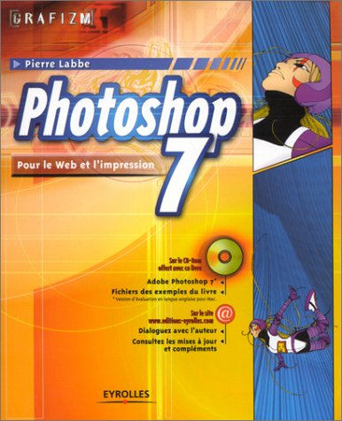 Photoshop 7 : pour le Web et l'impression