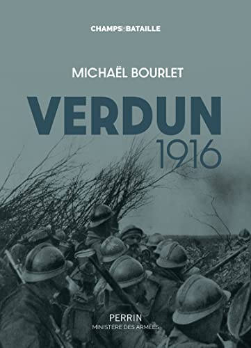 Verdun 1916 : la guerre de mouvement dans un mouchoir de poche
