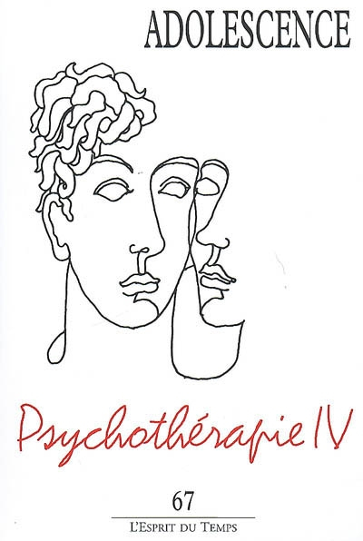 Adolescence, n° 67. Psychothérapies IV