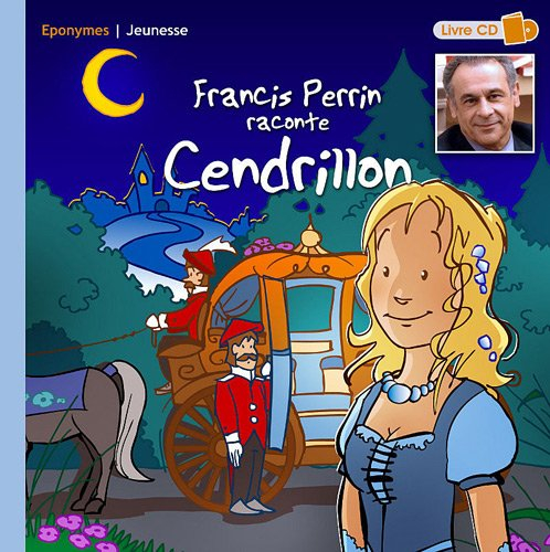 Francis Perrin raconte Cendrillon