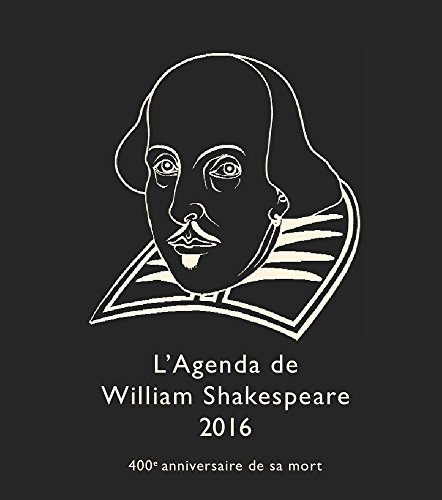 Agenda de William Shakespeare 2016 de Gérard Desquesses et Florence Clifford