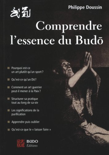 Comprendre l'essence du budo