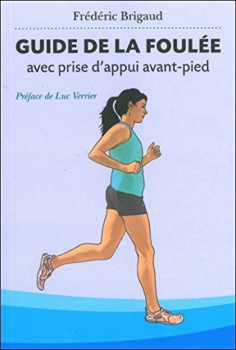 Guide de la foulée avec prise d'appui avant-pied