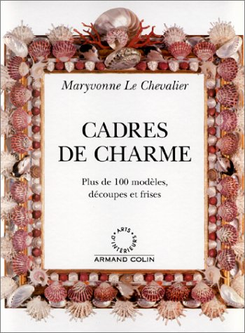 Cadres de charme : plus de 100 modèles, découpes et frises