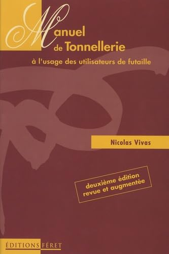 Manuel de tonnellerie à l'usage des utilisateurs de futaille