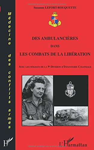 Des ambulancières dans les combats de la Libération : avec les soldats de la 9e division d'infanteri