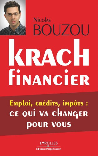 Krach financier : emploi, crédits, impôts : ce qui va changer pour vous