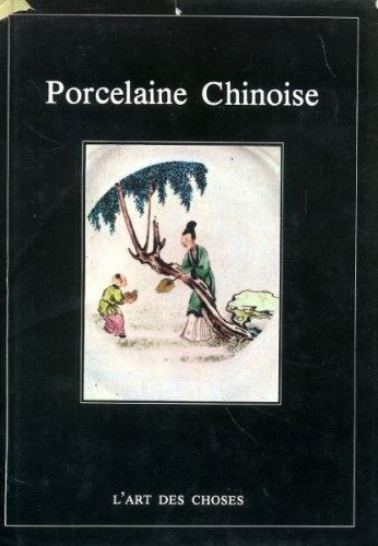 porcelaine chinoise.