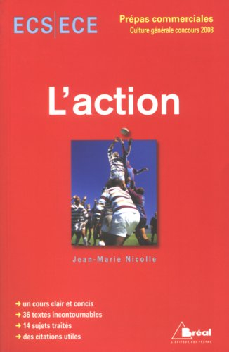 L'action, concours 2008 : ECS-ECE, classe préparatoire économique et commerciale, voies scientifique