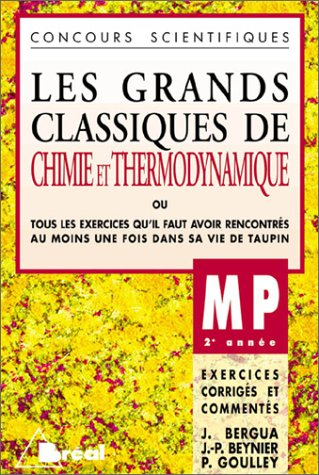 Les grands classiques de chimie et de thermodynamique, MP 2e année