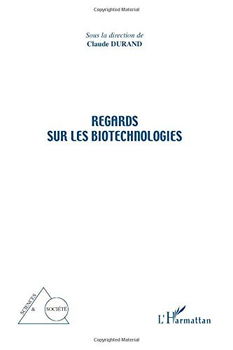 Regards sur les biotechnologies