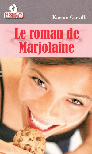 Le roman de Marjolaine