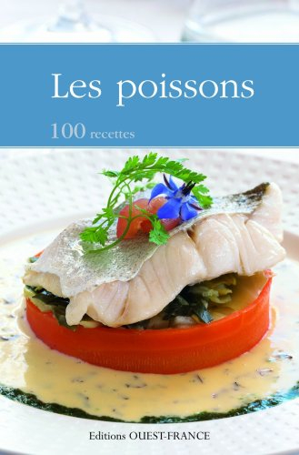 Les poissons : 100 recettes