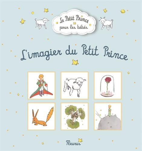 L'imagier du Petit Prince : le Petit Prince pour les bébés