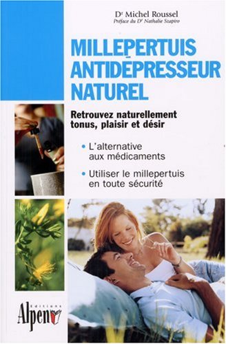 Millepertuis antidépresseur naturel : tout sur la plante qui concurrence les antidépresseurs