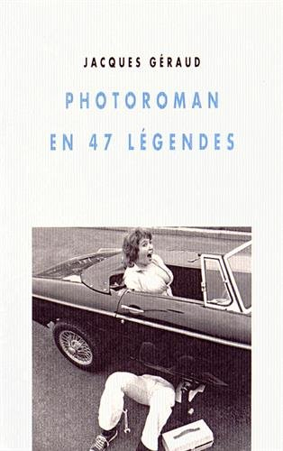 photoroman en 47 légendes