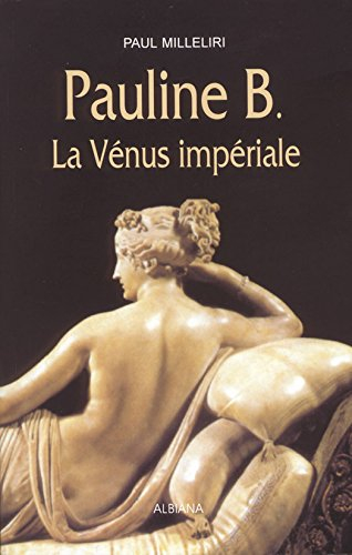 Pauline B. la Vénus impériale
