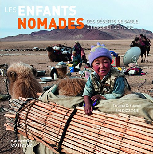 Les enfants nomades : des déserts de sable, d'herbe et de neige