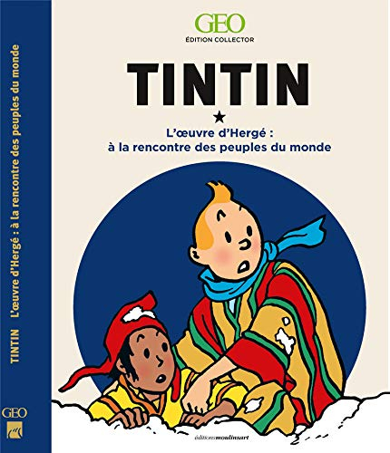 Tintin : à la rencontre des peuples du monde dans l'oeuvre d'Hergé