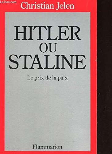 Hitler ou Staline : le prix de la paix