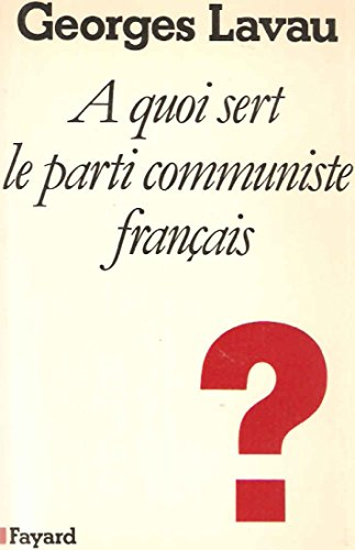 A quoi sert le parti communiste français ?