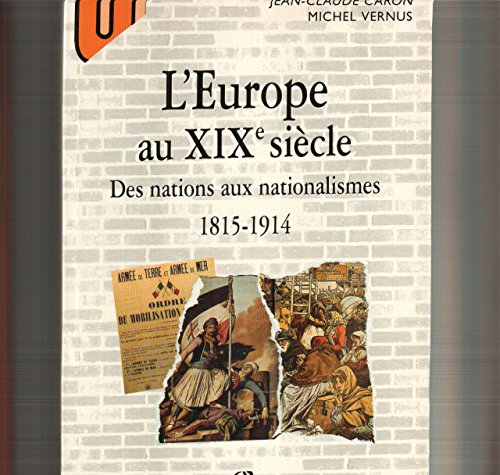 L'Europe au XIXe siècle : des nations aux nationalismes (1815-1915)