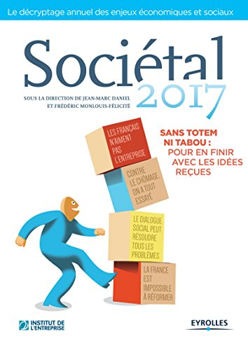 Sociétal, n° 2017. Sans totem ni tabou : pour en finir avec les idées reçues