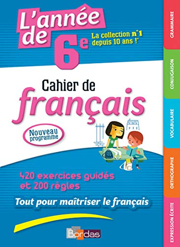 L'année de 6e : cahier de français : nouveau programme