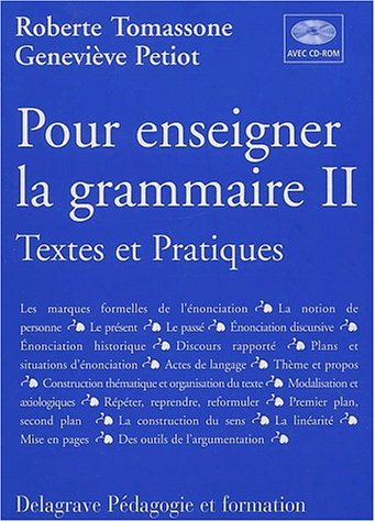Pour enseigner la grammaire : textes et pratiques. Vol. 2