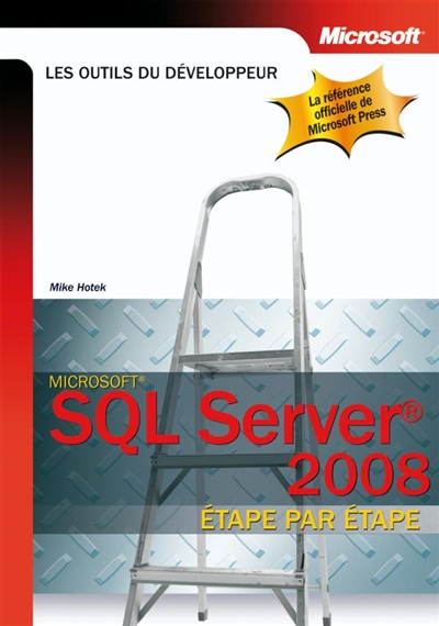 SQL Server 2008 Etape par étape