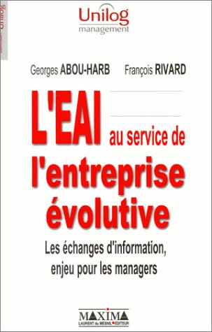 L'EAI au service de l'entreprise évolutive : les échanges d'information, enjeu pour les managers