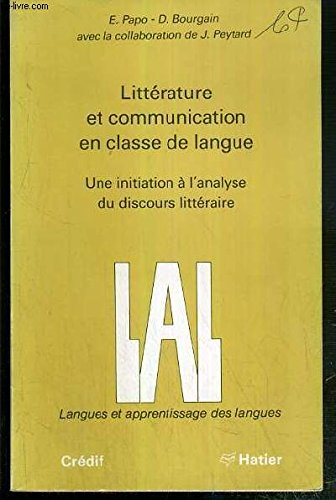 Littérature et communication en classe de langue : une initiation à l'analyse du discours littéraire