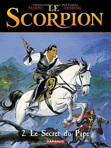 Le Scorpion. Vol. 2. Le secret du pape