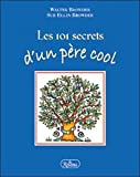 Les 101 secrets d'un pÿ¨re cool