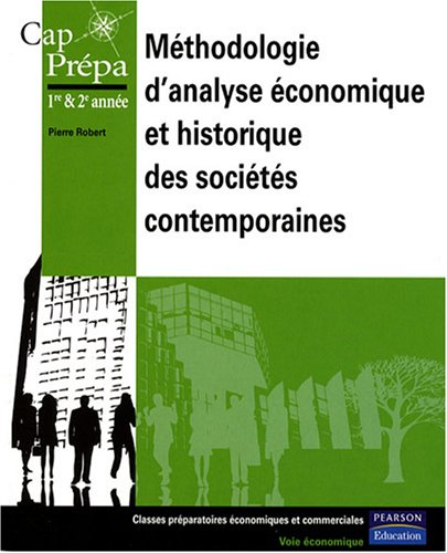 Méthodologie d'analyse économique et historique des sociétés contemporaines : classes préparatoires 