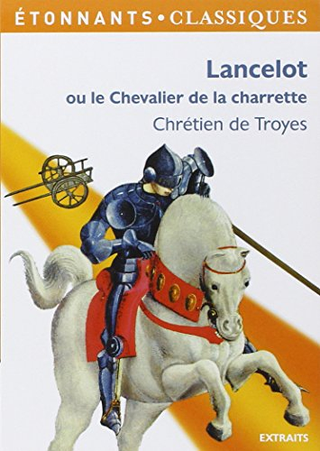 Lancelot ou Le chevalier de la charrette : extraits