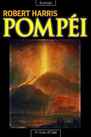 Pompéi - Robert Harris